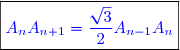 \boxed{{\blue{A_nA_{n+1}=\dfrac{\sqrt{3}}{2}A_{n-1}A_n}}}